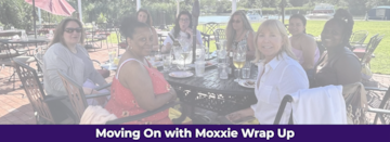 Moving On with Moxxie Wrap Up