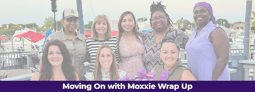 Moving On with Moxxie Wrap Up