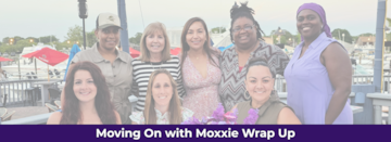 Moving On with Moxxie Wrap Up